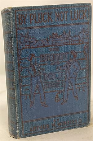 Image du vendeur pour By Pluck, Not Luck; Or, Dan Granbury's Struggle to Rise mis en vente par Oddfellow's Fine Books and Collectables