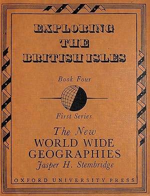 Bild des Verkufers fr The World-Wide Geographies, Book Four Exploring the British Isles zum Verkauf von M Godding Books Ltd