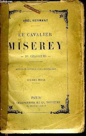 Image du vendeur pour Le cavalier Miserey 21e chasseur mis en vente par Le-Livre