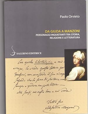 Da Giuda a Manzoni. Personaggi Nquietanti Tra storia, Arte e Letteratura