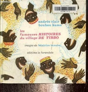 Image du vendeur pour Les Fameuses histoires du village de Tibbo mis en vente par Le-Livre