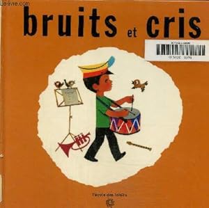 Image du vendeur pour Bruits et cris mis en vente par Le-Livre