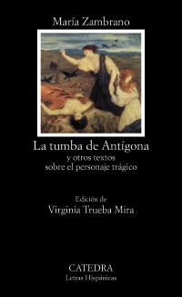 Imagen del vendedor de Tumba de Antgona y otros textos sobre el personaje trgico. Ed. Virginia Trueba Mira. a la venta por La Librera, Iberoamerikan. Buchhandlung