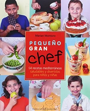 Seller image for Pequeo gran chef. 64 recetas mediterrneas saludables y divertidas para nios y nias. for sale by La Librera, Iberoamerikan. Buchhandlung