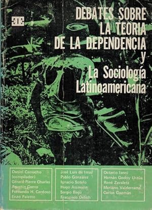 Debates sobre la teoría de la dependencia y la sociología latinoamericana. Ponencias del XI Congr...