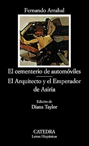 Seller image for Cementerio de automviles, El; El Arquitecto y el Emperador de Asiria. Ed. Diana Taylor. for sale by La Librera, Iberoamerikan. Buchhandlung