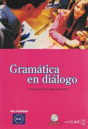 Imagen del vendedor de Gramtica en dilogo. Nivel intermedio (A2-B1). Incluye CD de audio. a la venta por La Librera, Iberoamerikan. Buchhandlung