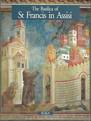 Seller image for The Basilica of St Francis in Assisi [ILLUSTRATED] for sale by Bookfeathers, LLC