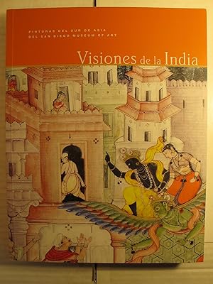 Image du vendeur pour Visiones de la India. Pinturas del sur de Asia del San Diego Museum of Art. Catlogo de la Exposicin 2012 mis en vente par Librera Antonio Azorn