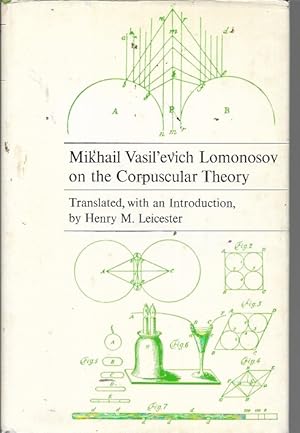 Imagen del vendedor de Mikhail Vasil'evich Lomonosov on the Corpuscular Theory a la venta por Bookfeathers, LLC