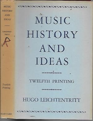 Imagen del vendedor de Music History and Ideas (12th Printing, 1961) a la venta por Bookfeathers, LLC