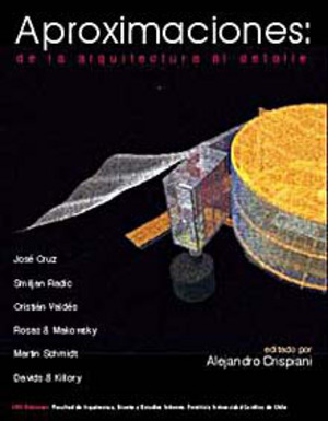 APROXIMACIONES: DE LA ARQUITECTURA AL DETALLE.; Serie Arte - Colección Arquitectura Vol. 10