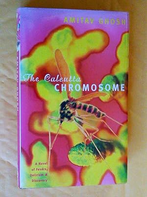 Seller image for The Calcutta Chromosome: A Novel of Fevers, Delirium and Discovery for sale by Livresse