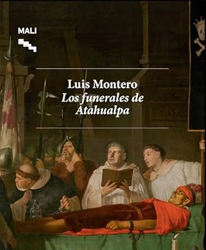 Immagine del venditore per LUIS MONTERO: LOS FUNERALES DE ATAHUALPA venduto da Howard Karno Books, Inc.