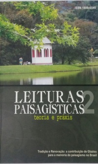 LEITURAS PAISAGÍSTICAS: TEORIA E PRÁXIS, 2; Tradião e renocação: a contribuição de Glaziou para a...