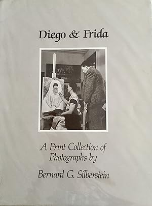 DIEGO & FRIDA: A PRINT COLLECTION OF PHOTOGRAPHS, BY BERNARD G. SILBERSTEIN; .