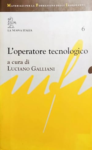 L'operatore tecnologico