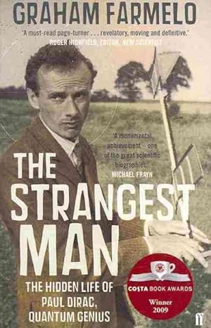 Immagine del venditore per Strangest Man : The Hidden Life of Paul Dirac, Quantum Genius venduto da GreatBookPricesUK