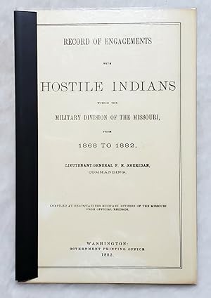 Record of Engagements with Hostile Indians Within the Military Division of the Missouri, from 186...