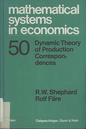 Imagen del vendedor de Dynamic Theory of Production Correspondences (Mathematical Systems in Economics, 50) a la venta por Masalai Press