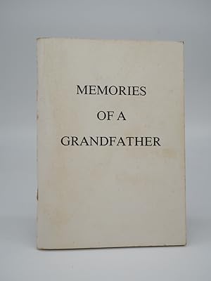 Bild des Verkufers fr Memories of a Grandfather. zum Verkauf von ROBIN SUMMERS BOOKS LTD
