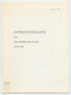 Bild des Verkufers fr Alfred Stieglitz and An American Place 1929-1946 zum Verkauf von Attic Books (ABAC, ILAB)