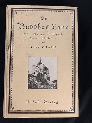 Imagen del vendedor de In Buddhas Land; Ein Bummel durch Hinterindien a la venta por Cragsmoor Books