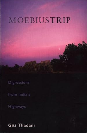 Bild des Verkufers fr Moebius Trip : Digressions from India's Highways zum Verkauf von GreatBookPrices