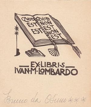 Bild des Verkufers fr Ex Libris Ivan M. Lombardo. Offenes Buch. "Quod es est Quod non est non est". zum Verkauf von Antiquariat  Braun