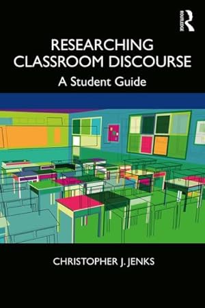 Imagen del vendedor de Researching Classroom Discourse : A Student Guide a la venta por GreatBookPrices