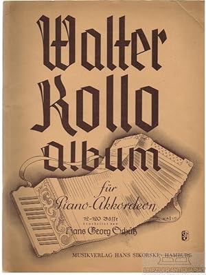 Walter Kollo Album 18 volkstümliche Schlagerlieder für Piano-Akkordeon (12-120 Bässe) , bearbeite...