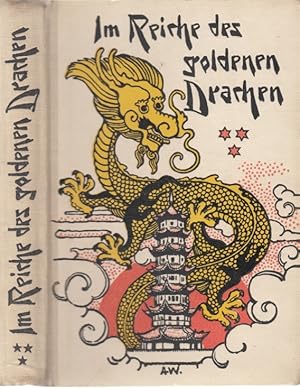 Im Reiche des goldenen Drachen - eise-Erzählung aus dem Inneren Chinas, Dritter Band Von Tibet na...