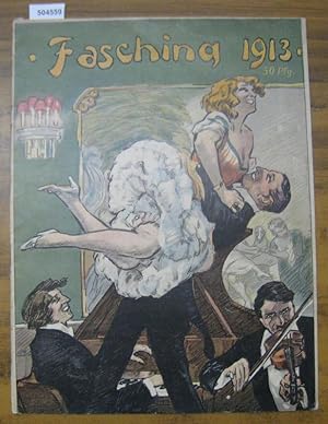 Fasching 1913. - Aus dem Inhalt: Hans Brennert - Faschingsschuhe - Neues von Pierrot - Momentbild...