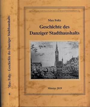 Image du vendeur pour Geschichte des Danziger Stadthaushalts. Neudruck der 1912 in Danzig erschienenen Ausgabe. (= Quellen und Darstellungen zur Geschichte Westpreuens, Band 8 - Begr. Vom Westpreuischen Geschichtsverein. Bernhart Jhnig (Hrsg.): mis en vente par Antiquariat Carl Wegner