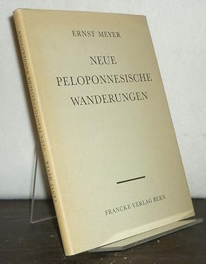 Neue peloponnesische Wanderungen. [Von Ernst Meyer]. (= Dissertationes Bernenses).