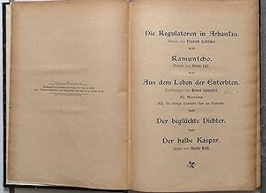 Die Regulatoren von Arkansas. / Aus dem Leben der Enterbten. u.a. - Roman. In: Zeitschrift "In Fr...