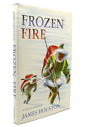 Seller image for FROZEN FIRE A Tale of Courage for sale by Rare Book Cellar