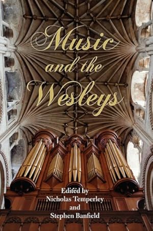 Seller image for Music and the Wesleys for sale by GreatBookPricesUK
