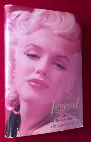 LEGEND: The Life and Death of Marilyn Monroe (INSCRIBED TO MARILYN'S FIRST HUSBAND)