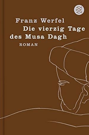 Image du vendeur pour Die vierzig Tage des Musa Dagh mis en vente par Modernes Antiquariat an der Kyll