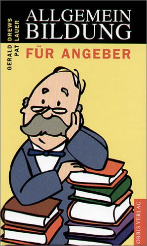 Immagine del venditore per Allgemeinbildung fr Angeber venduto da Allguer Online Antiquariat