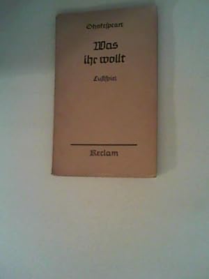 Bild des Verkufers fr Was ihr wollt : Lustspiel in 5 Aufzgen. zum Verkauf von ANTIQUARIAT FRDEBUCH Inh.Michael Simon