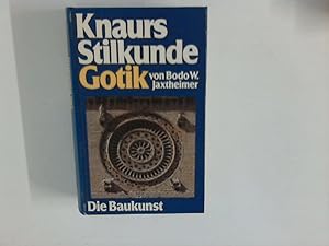 Seller image for Knaurs Stilkunde: Gotik, Die Baukunst for sale by ANTIQUARIAT FRDEBUCH Inh.Michael Simon