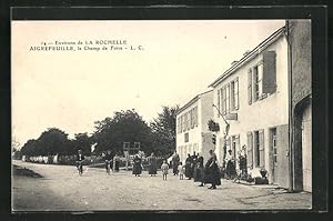 Carte postale La Rochelle Aigrefeuille, le Champ de Foire