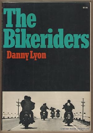 Seller image for The Bikeriders. for sale by Grendel Books, ABAA/ILAB