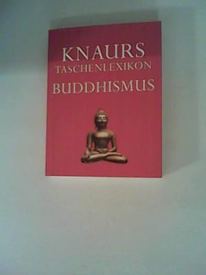Imagen del vendedor de Knaurs Taschenlexikon Buddhismus. a la venta por ANTIQUARIAT FRDEBUCH Inh.Michael Simon