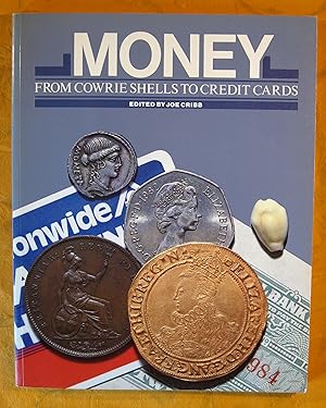 Seller image for Money From Cowrie Shells to Credit Cards for sale by Pistil Books Online, IOBA