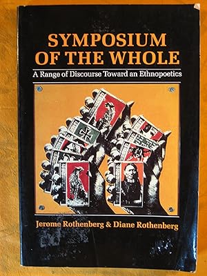 Symposium of the Whole: A Range of Discourse Toward an Ethnopoetics