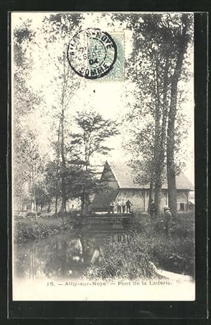 Carte postale Ailly-sur-Noye, Pont de la Laiterie