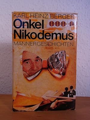 Imagen del vendedor de Onkel Nikodemus. Mnnergeschichten a la venta por Antiquariat Weber